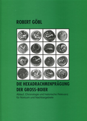 Göbl R., DIE HEXADRACHMENPRÄGUNG DER GROSS-BOIER