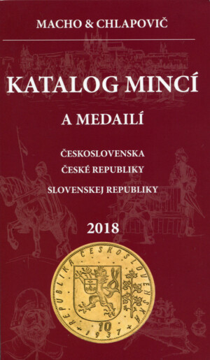 Katalog mincí a medailí Československa, České republiky a Slovenské republiky, 2017 (2018)