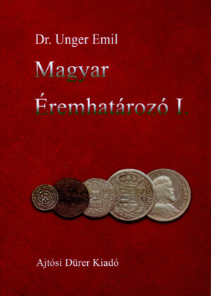 Katalog Magyar Éremhatározó I., Uherské mince z období 1000 - 1540.