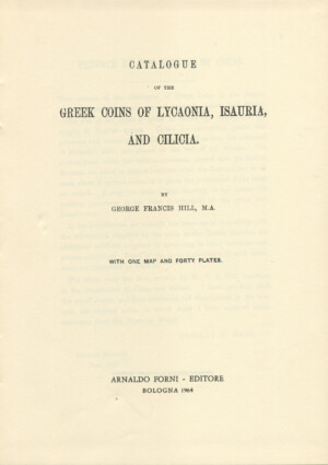 Greek Coins of Lycaonia and Cilicia, Hill G.F.