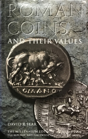 Sear D., Roman Coins and their values - 280 BC - AD 96