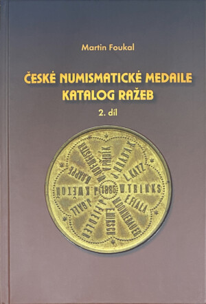 Foukal M. České numismatické medaile - Katalog ražeb